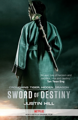 Crouching Tiger, Hidden Dragon: Sword of Destiny - Du Lu, Wang, and Hill, Justin