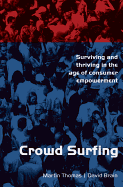 Crowd Surfing: Surviving and Thriving in the Age of Consumer Empowerment