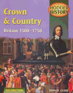 Crown and Country: Foundation Edition: Britain, 1500-1750