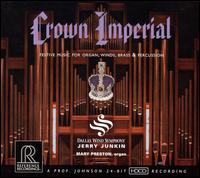 Crown Imperial - Dallas Wind Symphony; Mary Preston (organ); Jerry Junkin (conductor)