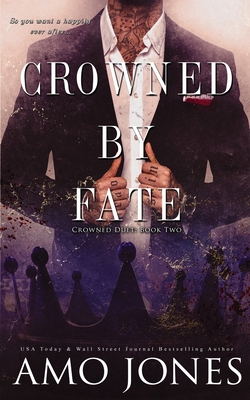 Crowned by Fate - McLove, Ellie (Editor), and Jones, Amo