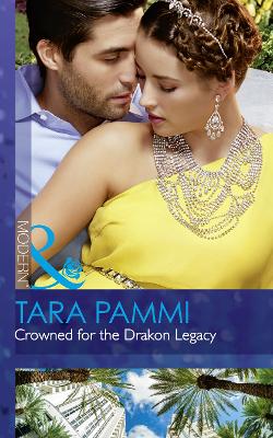 Crowned For The Drakon Legacy - Pammi, Tara