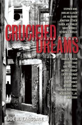 Crucified Dreams - Lansdale, Joe R (Editor)