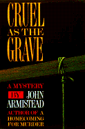Cruel as the Grave: John Armistead
