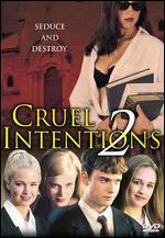 Cruel Intentions 2 [P&S] - Roger Kumble