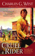 Cruel Rider - West, Charles G