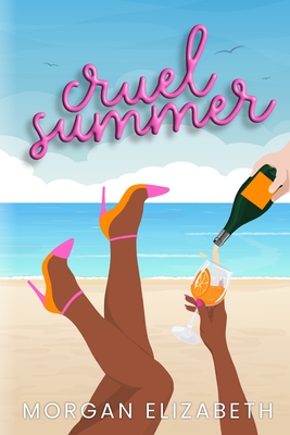 Cruel Summer: A Mean Girls Inspired Revenge Romance - Elizabeth, Morgan
