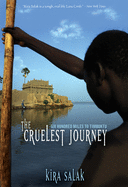 Cruelest Journey: Six Hyndred Miles to Timbuktu