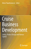 Cruise Business Development: Safety, Product Design and Human Capital