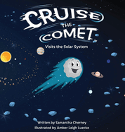 Cruise the Comet Visits the Solar System