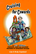 Cruising for Cowards