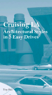 Cruising LA: Architectural Styles in 5 Easy Drives