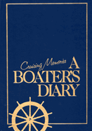 Cruising Memories: A Boater's Diary
