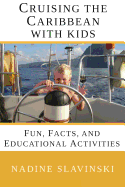 Cruising the Caribbean with Kids: Fun, Facts, and Educational Activities