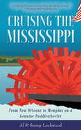 Cruising the Mississippi: From New Orleans to Memphis on a genuine paddlewheeler