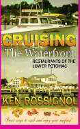 Cruising the Waterfront: Restaurants of Lower Potomac River