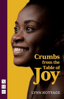 Crumbs from the Table of Joy (NHB Modern Plays) - Nottage, Lynn