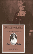 Crusade for Justice: The Autobiography of Ida B. Wells