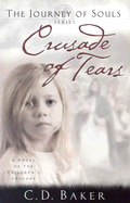 Crusade of Tears - Baker, C D