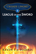 Crusade of the Sword: League of the Sword