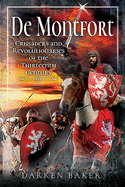 Crusaders and Revolutionaries of the Thirteenth Century: De Montfort