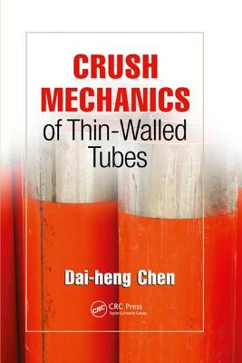 Crush Mechanics of Thin-Walled Tubes - Chen, Dai-heng