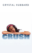 Crush - Hubbard, Crystal