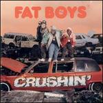 Crushin' - Fat Boys
