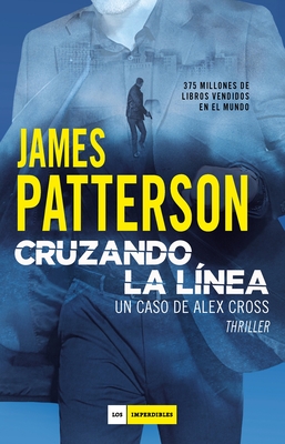 Cruzando La Linea - Patterson, James