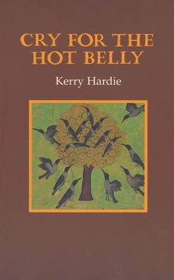 Cry for the Hot Belly - Hardie, Kerry