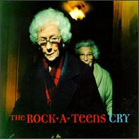 Cry - The Rock*A*Teens