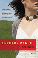 Crybaby Ranch - Welling, Tina
