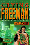 Crying Freeman: Portrait of a Killer - Koike, Kazuo