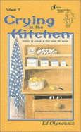 Crying in the Kitchen: Stories of Ghosts That Roam the Water