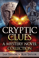 Cryptic Clues: A Mystery Novel Collection