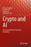 Crypto and AI: From Coevolution to Quantum Revolution