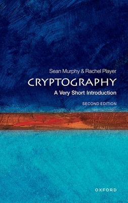 Cryptography: A Very Short Introduction - Murphy, Sean, and Player, Rachel