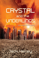 Crystal and the Underlings: the future of humanity