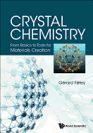 Crystal Chemistry: From Basics Tools Materials Creation