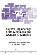 Crystal Engineering: From Molecules and Crystals to Materials