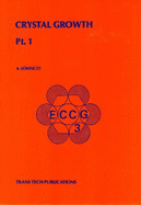 Crystal Growth: Proceedings of the 3rd European Conference on Crystal Growth, Budapest, Hungary, May 5-11, 1991