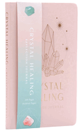 Crystal Healing Reflection Journal (Healing Crystals, Self-Care Journal)