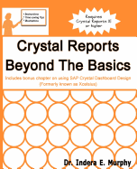 Crystal Reports Beyond the Basics