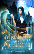Crystal Wing Academy: Book One: Outling