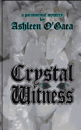 Crystal Witness: A Paranormal Mystery