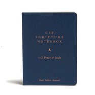 CSB Scripture Notebook, 1-2 Peter and Jude: Read. Reflect. Respond.