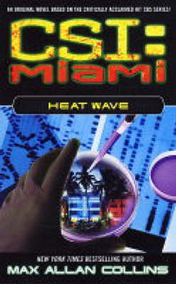 CSI Miami: Heat Wave - Collins, Max Allan