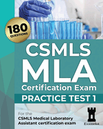 CSMLS MLA Certification Exam: Practice Test 1