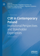 Csr in Contemporary Poland: Institutional Perspectives and Stakeholder Experiences