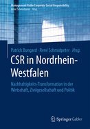 Csr in Nordrhein-Westfalen: Nachhaltigkeits-Transformation in Der Wirtschaft, Zivilgesellschaft Und Politik